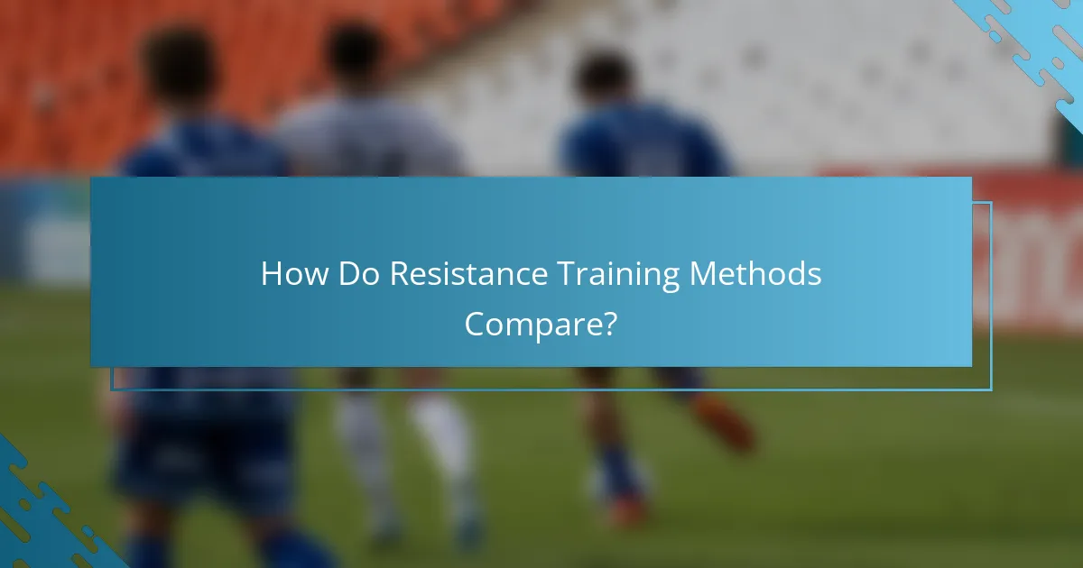 How Do Resistance Training Methods Compare?