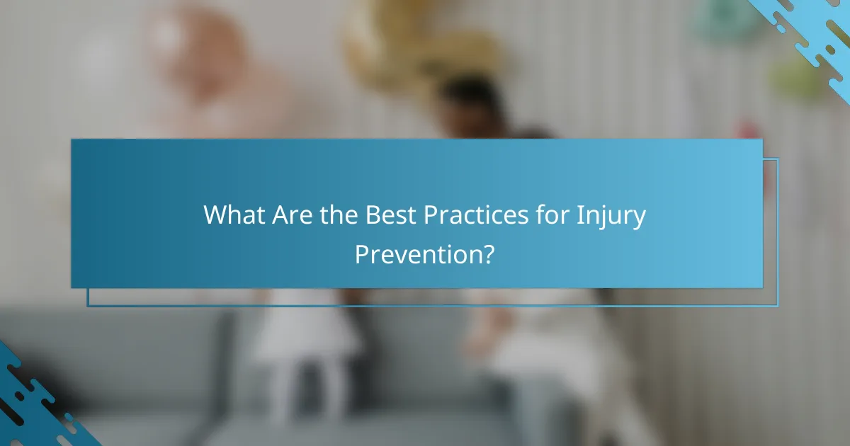 What Are the Best Practices for Injury Prevention?