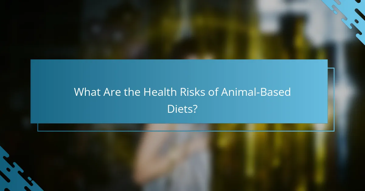 What Are the Health Risks of Animal-Based Diets?