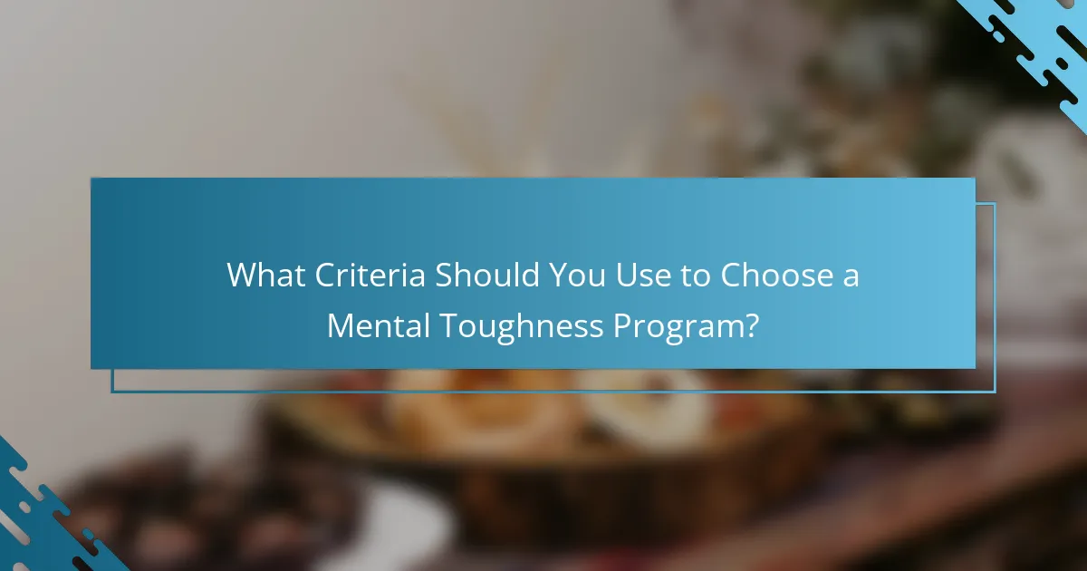 What Criteria Should You Use to Choose a Mental Toughness Program?