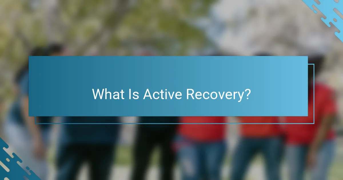 What Is Active Recovery?